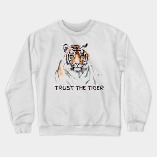 Trust The Tiger | Colorful Majesty | Tiger Lovers Crewneck Sweatshirt